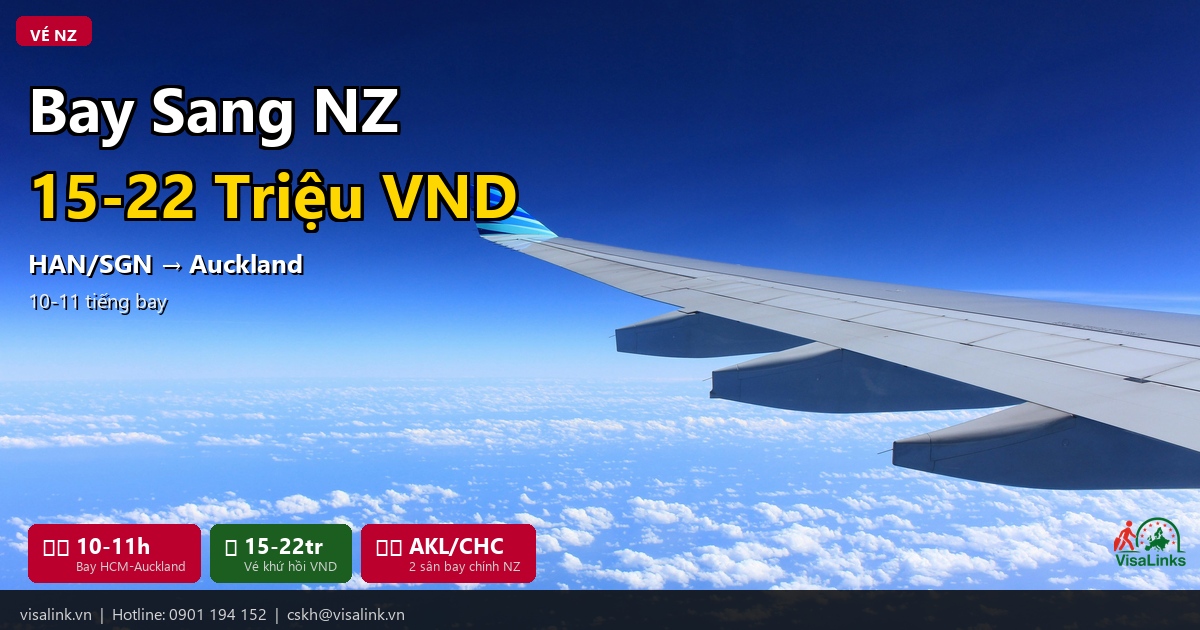 Vé máy bay Việt Nam sang New Zealand – Chi phí và lịch bay 2026 | Visalink