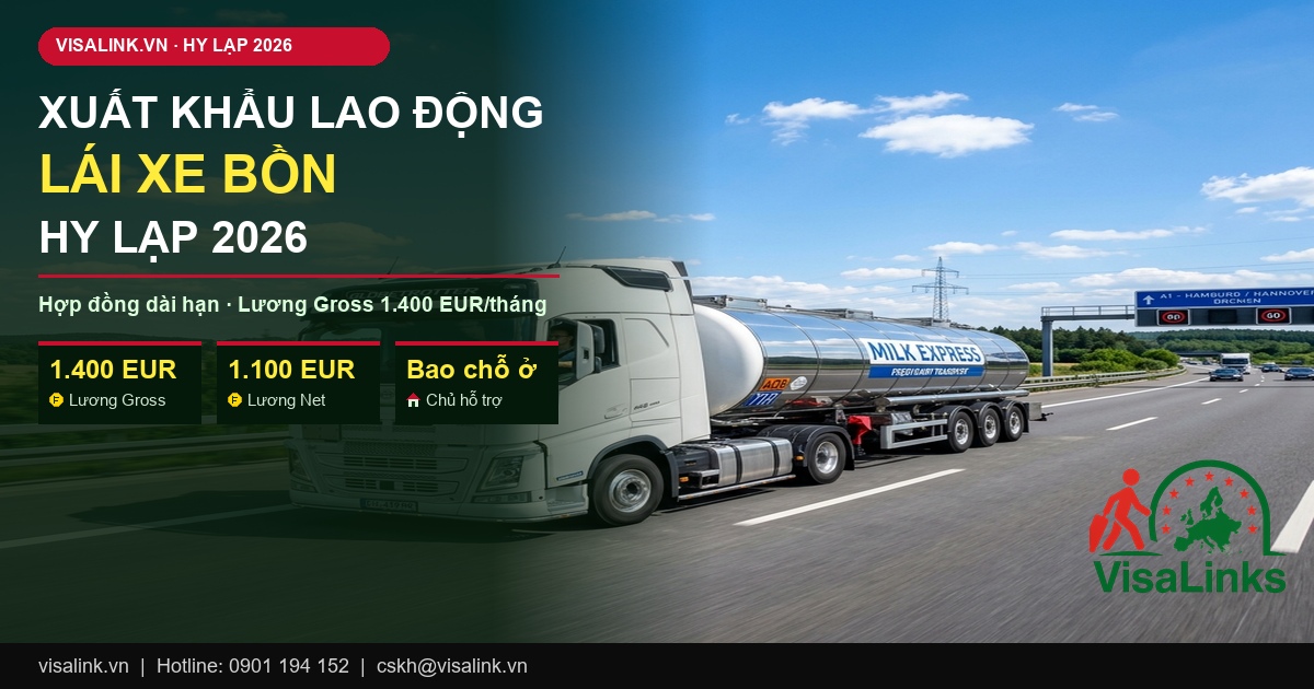 Đơn Hàng Lái Xe Bồn Hy Lạp 2026: Lương 1.400 EUR, Điều Kiện, Quy Trình Chi Tiết 1 đơn hàng lái xe bồn Hy Lạp 2026 lương 1.400 EUR bao nhà ở Visalink
