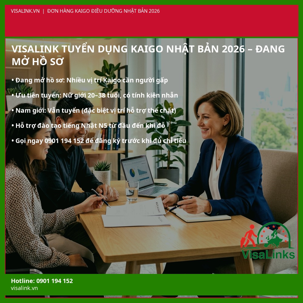 Visalink đang mở hồ sơ tuyển dụng Kaigo điều dưỡng Nhật Bản 2026 – Ưu tiên nữ 20–38 tuổi – Visalink
