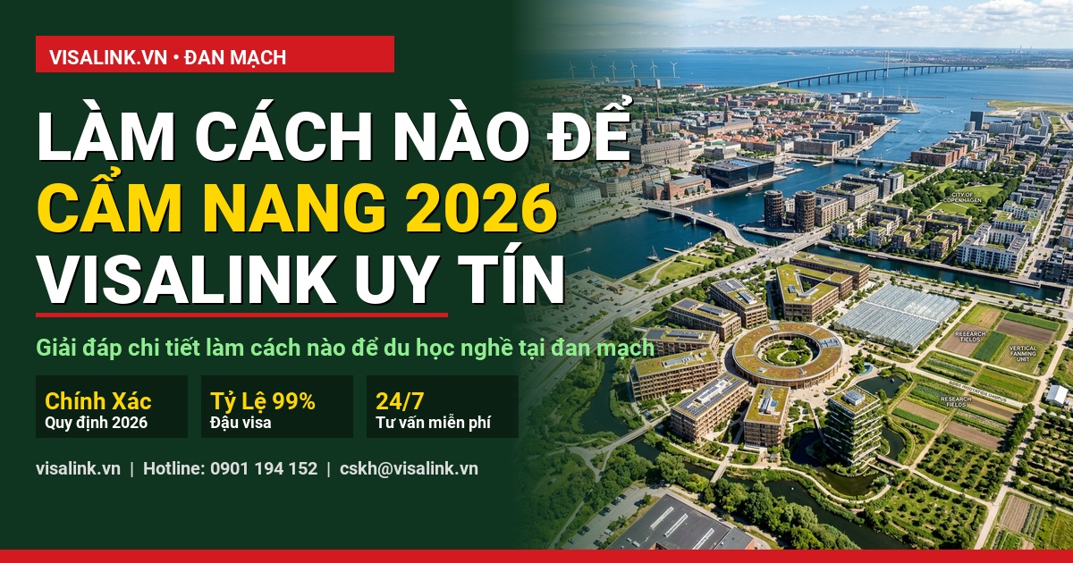 Làm cách nào để du học nghề tại Đan Mạch 2026? Hướng Dẫn Chi Tiết A-Z & Kinh Nghiệm Thực Tế 4 làm cách nào để du học nghề tại đan mạch kinh nghiệm thực tế từ học viên