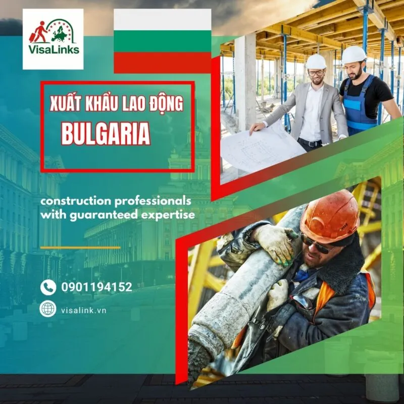 Xuất Khẩu Lao Động Bulgaria - Chi Phí, Điều Kiện & Lương Chi Tiết