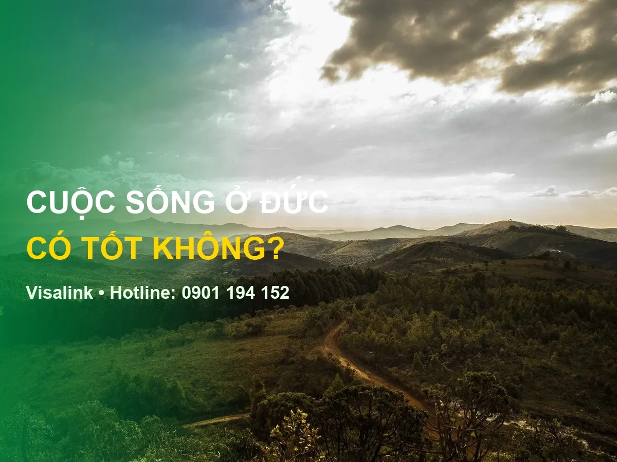 Cuộc Sống Người Việt Tại Đức (2026): Nghề Nghiệp, Thu Nhập & Sự Thật Đầy Đủ Nhất 4 Cuộc sống ở đức có tốt không - Visalink - CUỘC SỐNG Ở ĐỨC | CÓ TỐT KHÔNG?