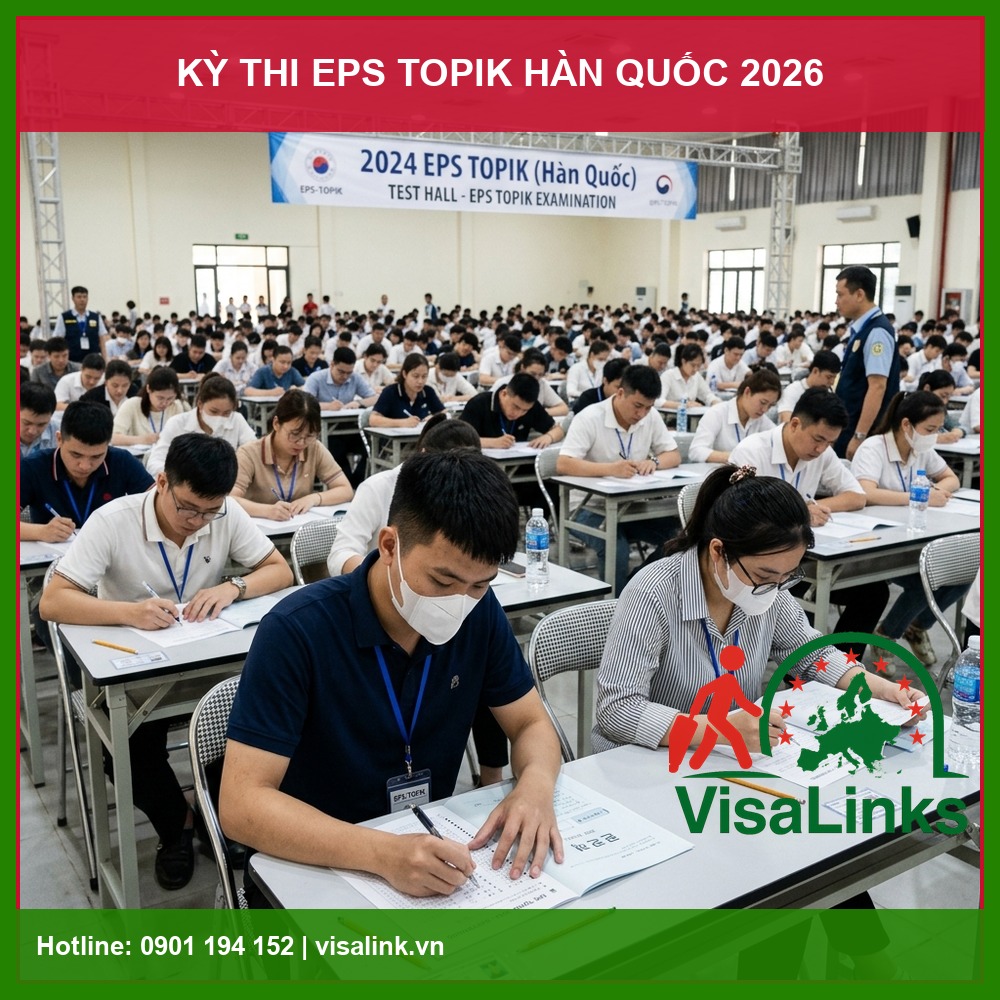 Kỳ Thi EPS 2026: Visa E9, Điều Kiện & Quy Trình Đăng Ký Chi Tiết 1 kỳ thi EPS 2026 - Visalink