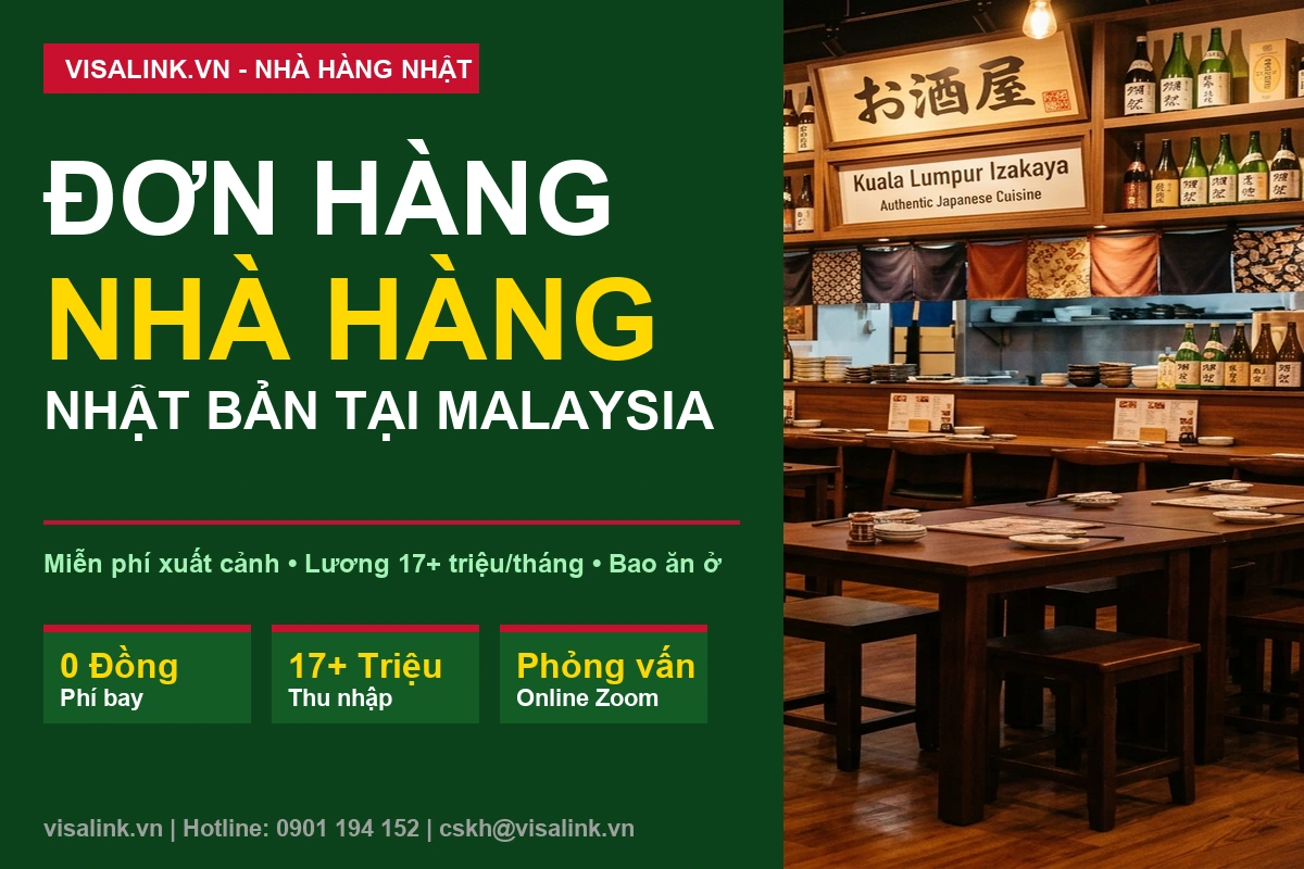 Xuất Khẩu Lao Động Malaysia 2026: Chi Phí Siêu Rẻ, Lương 18 Triệu & Bay Nhanh 2 Đơn hàng nhà hàng Nhật Bản tại Malaysia miễn phí xuất cảnh Visalink