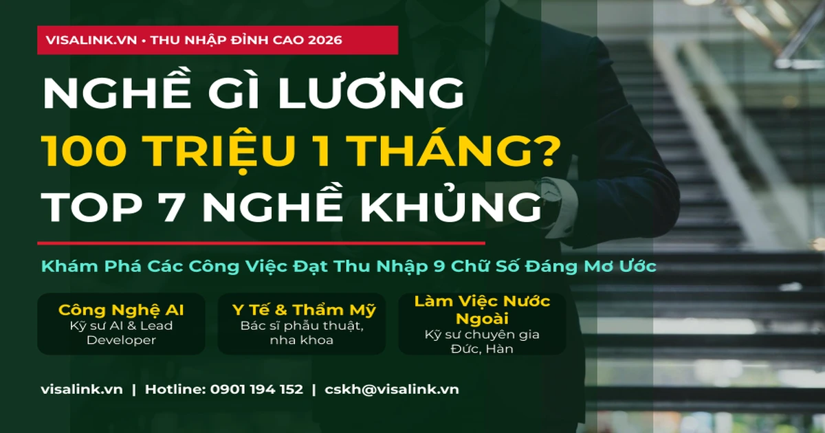 Nghề Gì Lương 100 Triệu 1 Tháng - Cẩm nang chi tiết 2026 | Visalink