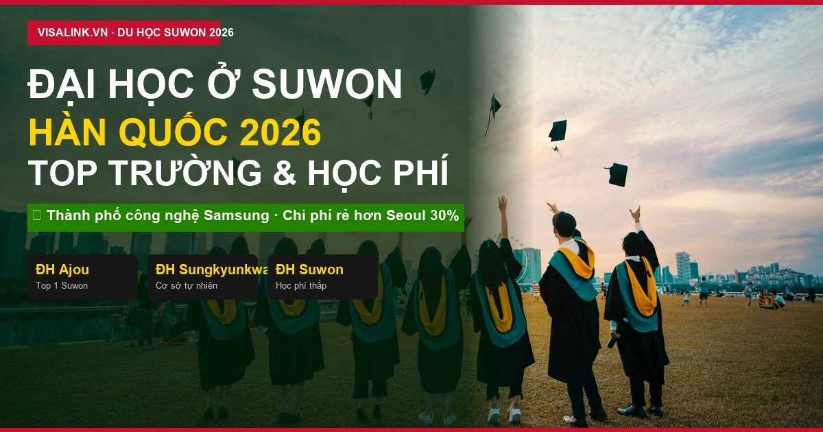 Các Trường Đại Học Ở Suwon Hàn Quốc 2026: Danh Sách, Học Phí & Học Bổng 1 Các Trường Đại Học Ở Suwon Hàn Quốc 2026: Danh Sách, Học Phí & Học Bổng | Visalink