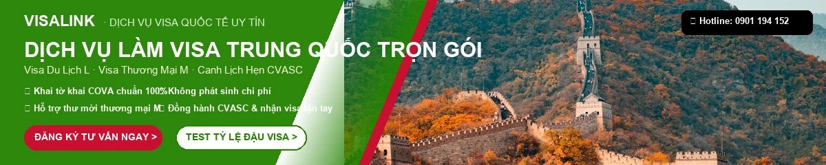 Dịch vụ làm visa Trung Quốc trọn gói uy tín tỷ lệ đậu 99% - Visalink