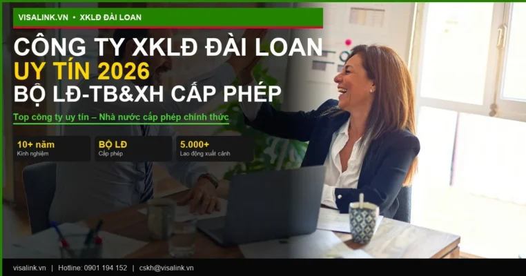cong ty xuat khau lao dong dai loan uy tin 2026 visalink