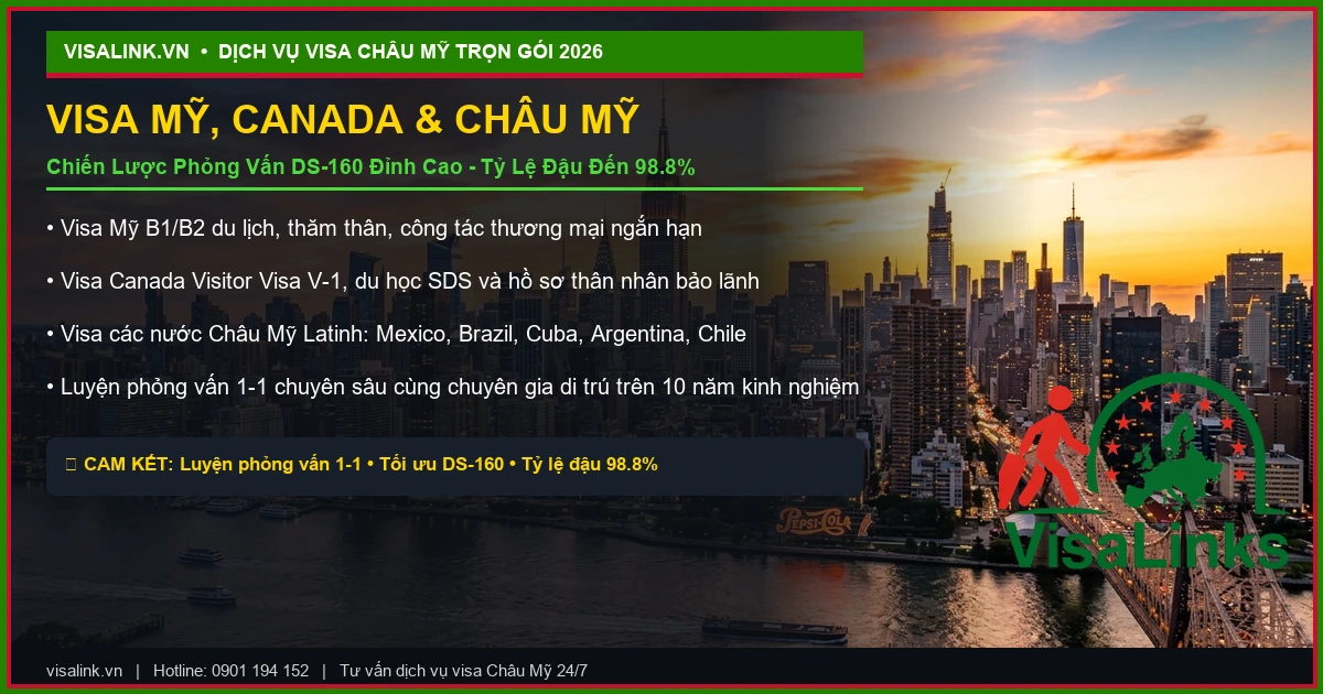 Dịch vụ làm visa Châu Mỹ trọn gói uy tín 2026: Visa Mỹ và Canada - Visalink