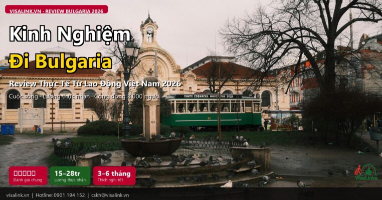 thumb kinh nghiem di xuat khau lao dong bulgaria review thuc te 2026